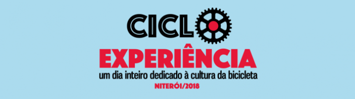 CicloExperiência 2018: UM DIA DEDICADO À BICICLETA EM NITERÓI